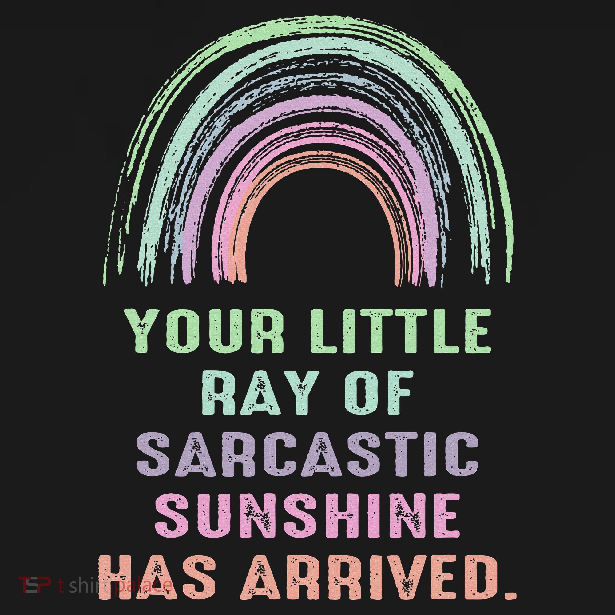 Your Little Ray Of Sarcastic Sunshine Has Arrived Rainbow  Ornament
