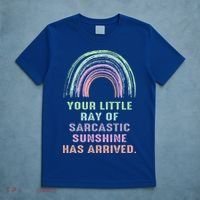 Your Little Ray Of Sarcastic Sunshine Has Arrived Rainbow  T-Shirt thumb 5