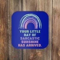 Your Little Ray Of Sarcastic Sunshine Has Arrived Rainbow  Coaster thumb 0