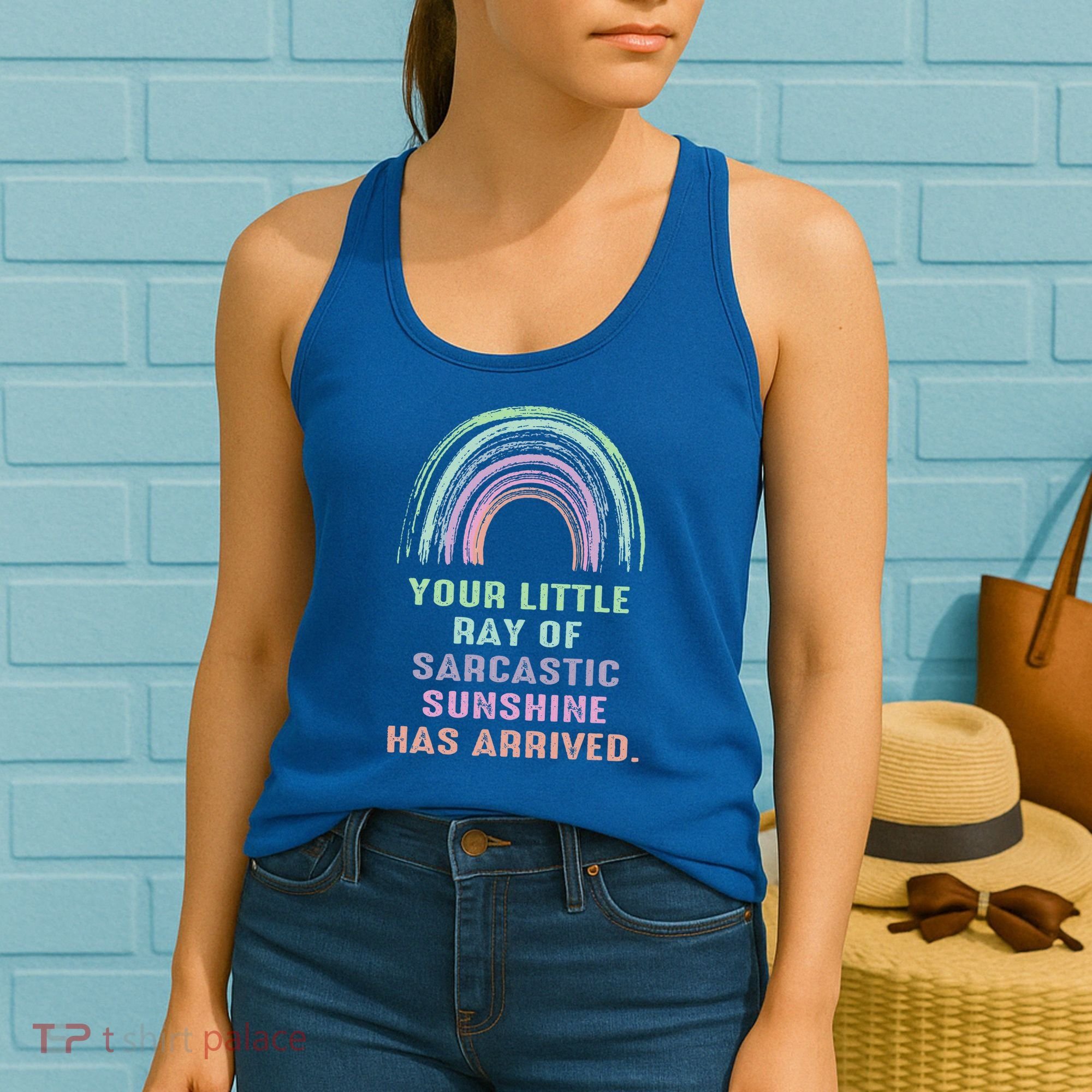 Your Little Ray Of Sarcastic Sunshine Has Arrived Rainbow  Women's Tank Top