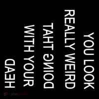 You Look Really Weird Doing That With Your Head Funny Text Ornament thumb 1
