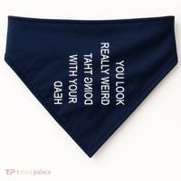 You Look Really Weird Doing That With Your Head Funny Text USA-Made Doggie Bandana thumb 0