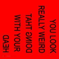 You Look Really Weird Doing That With Your Head Funny Text Santa Hat thumb 1