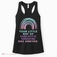 Your Little Ray Of Sarcastic Sunshine Has Arrived Women's Tank Top thumb 0