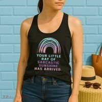 Your Little Ray Of Sarcastic Sunshine Has Arrived Women's Tank Top thumb 2