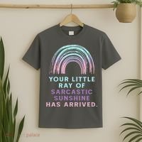 Your Little Ray Of Sarcastic Sunshine Has Arrived T-Shirt thumb 2