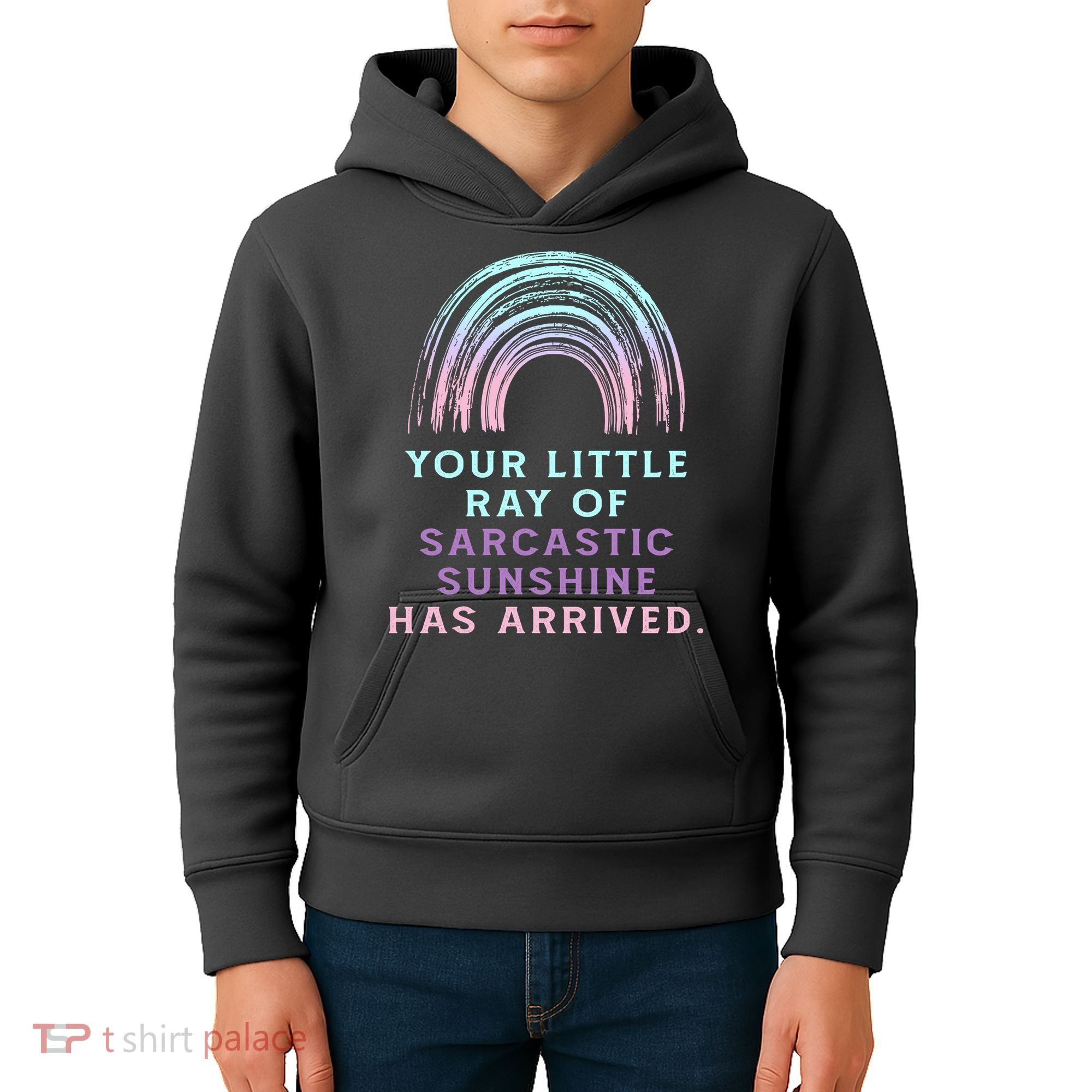 Your Little Ray Of Sarcastic Sunshine Has Arrived Kids Hoodie