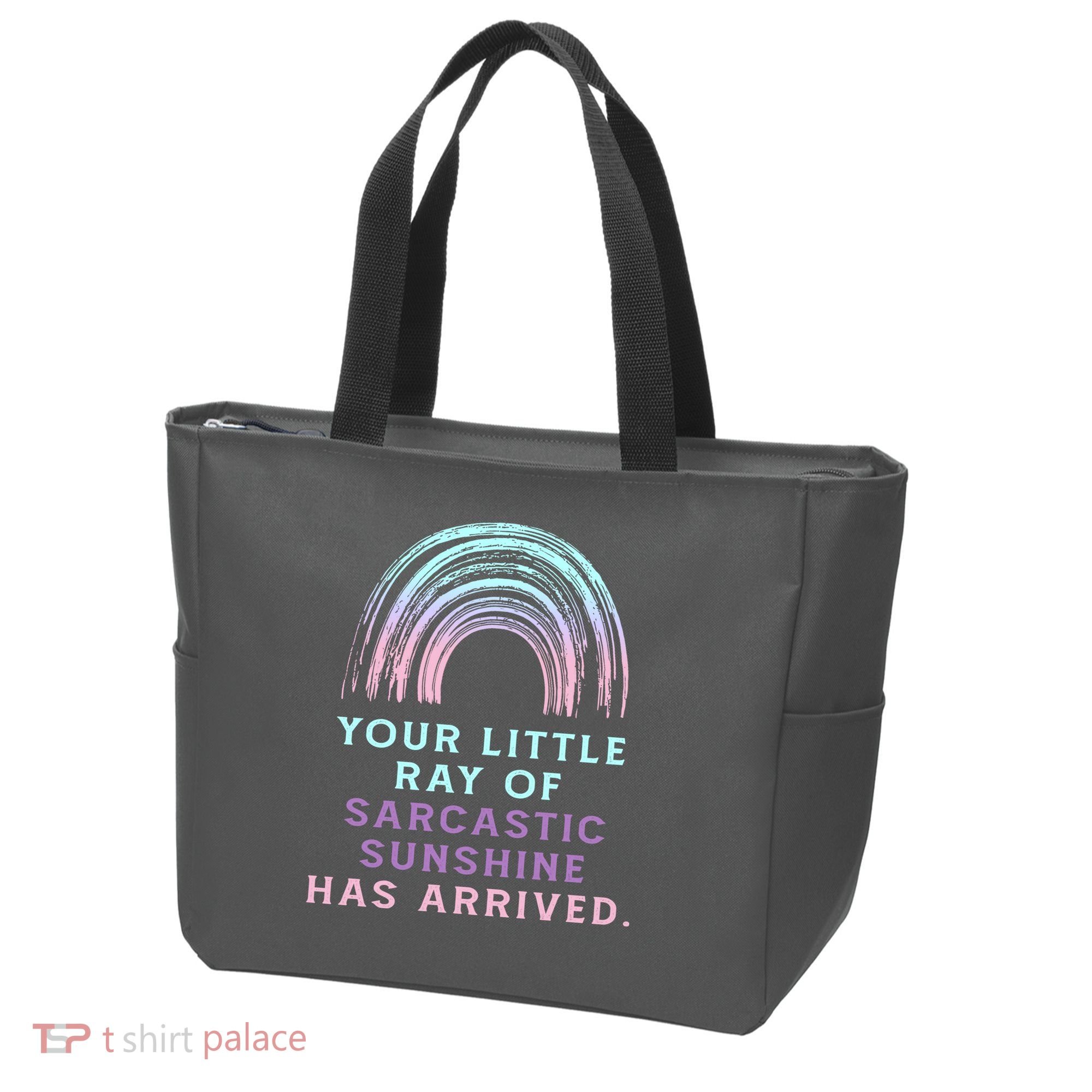 Your Little Ray Of Sarcastic Sunshine Has Arrived Tote Bag
