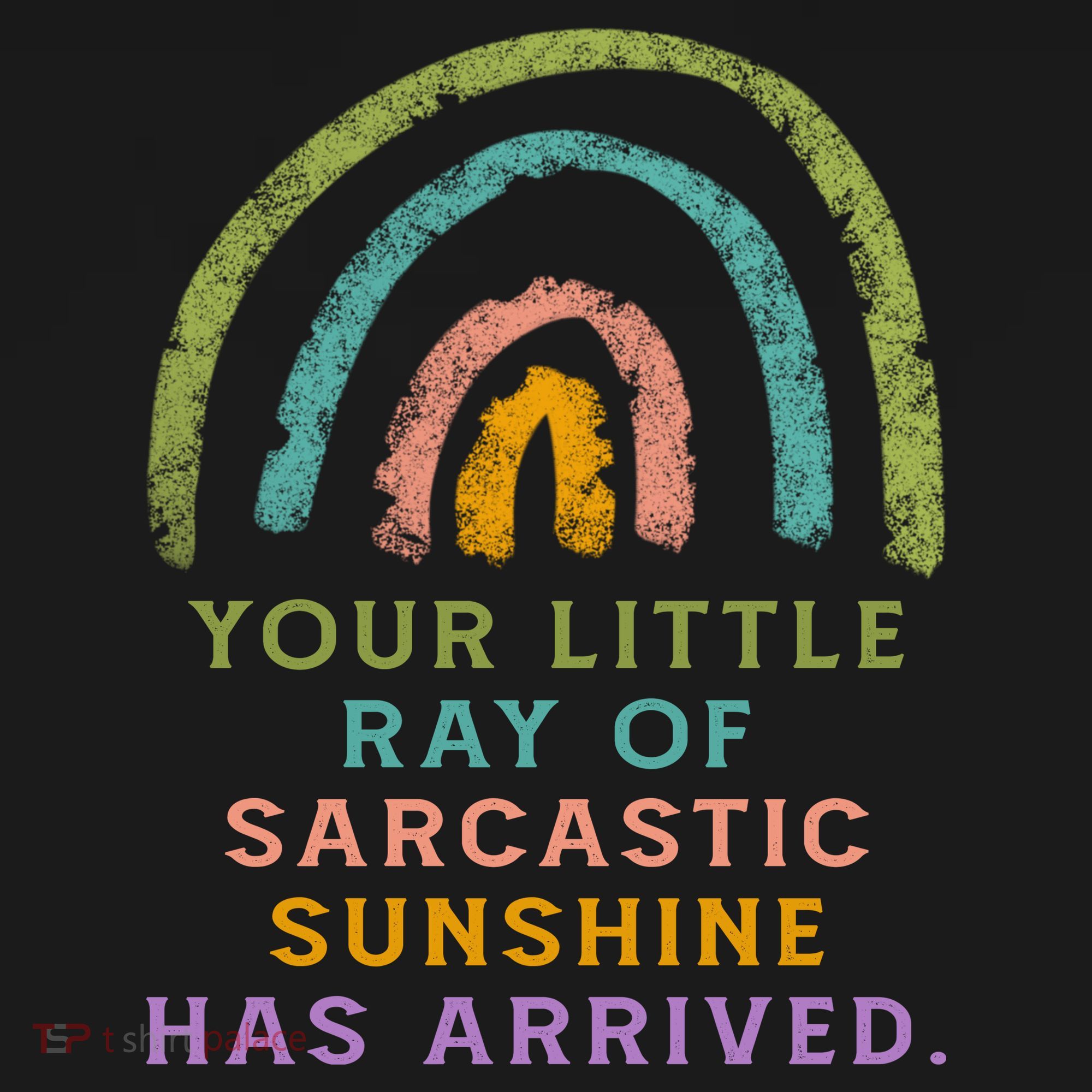 Your Little Ray Of Sarcastic Sunshine Has Arrived Rainbow Funny Women's Hoodie