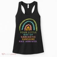 Your Little Ray Of Sarcastic Sunshine Has Arrived Rainbow Funny Women's Tank Top thumb 0