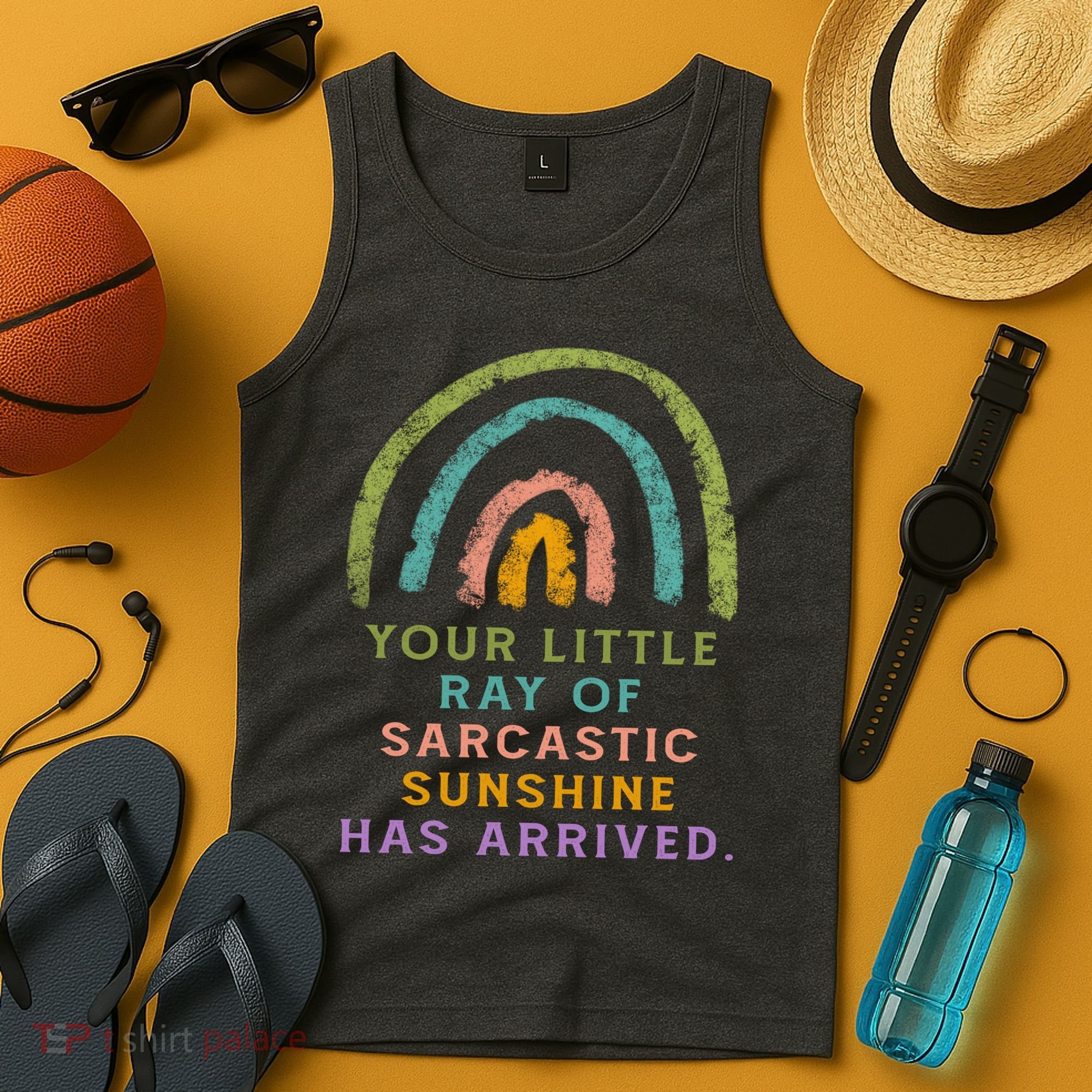 Your Little Ray Of Sarcastic Sunshine Has Arrived Rainbow Funny Tank Top