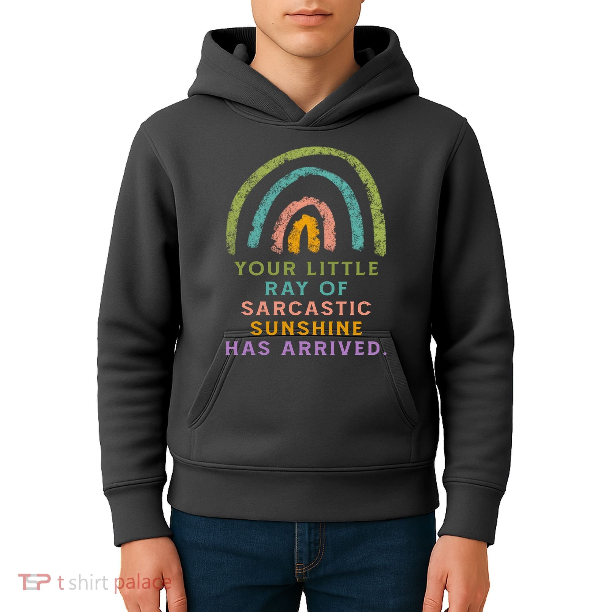 Your Little Ray Of Sarcastic Sunshine Has Arrived Rainbow Funny Kids Hoodie