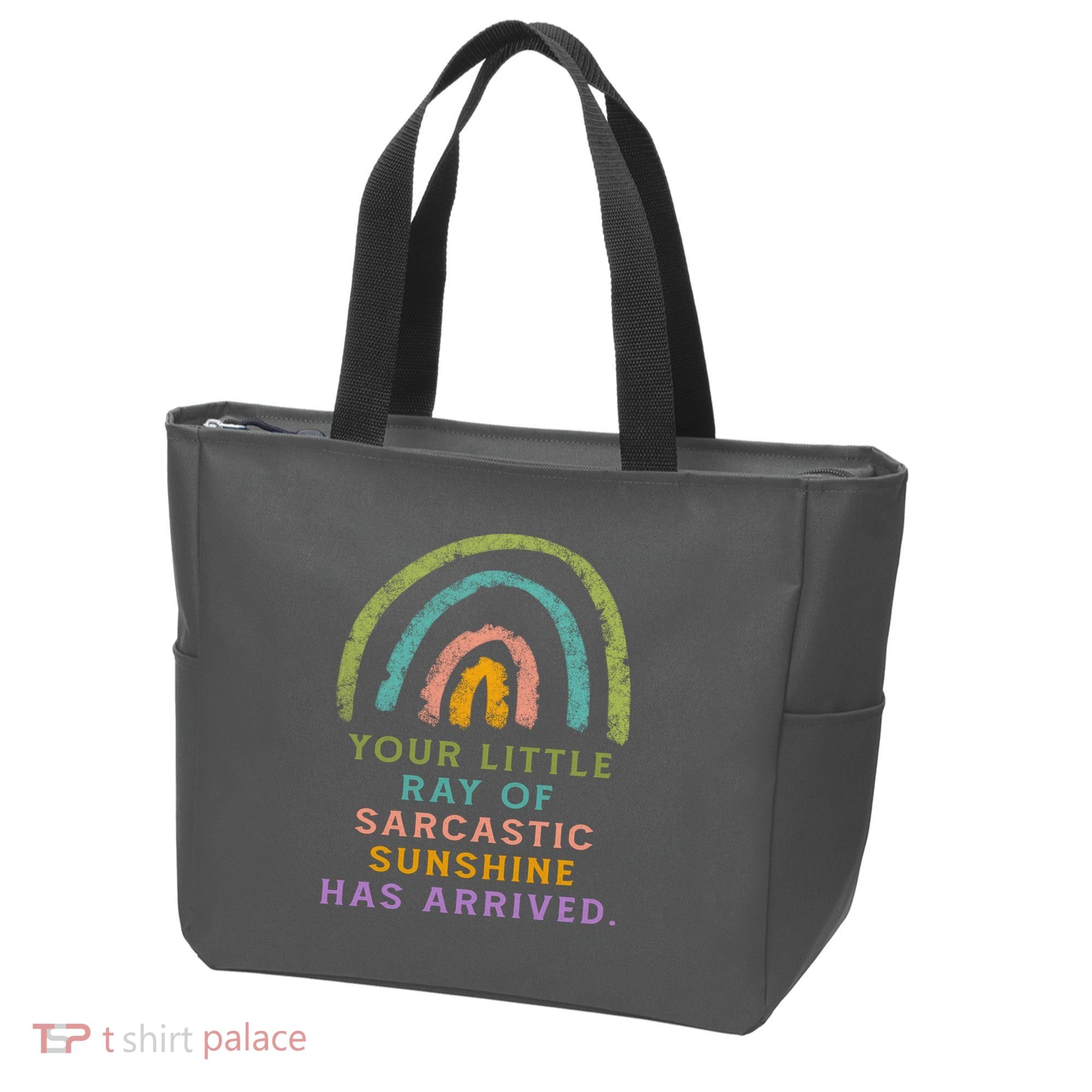 Your Little Ray Of Sarcastic Sunshine Has Arrived Rainbow Funny Tote Bag