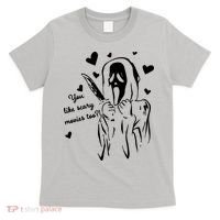 You Like Scary Movies Too T-Shirt thumb 0