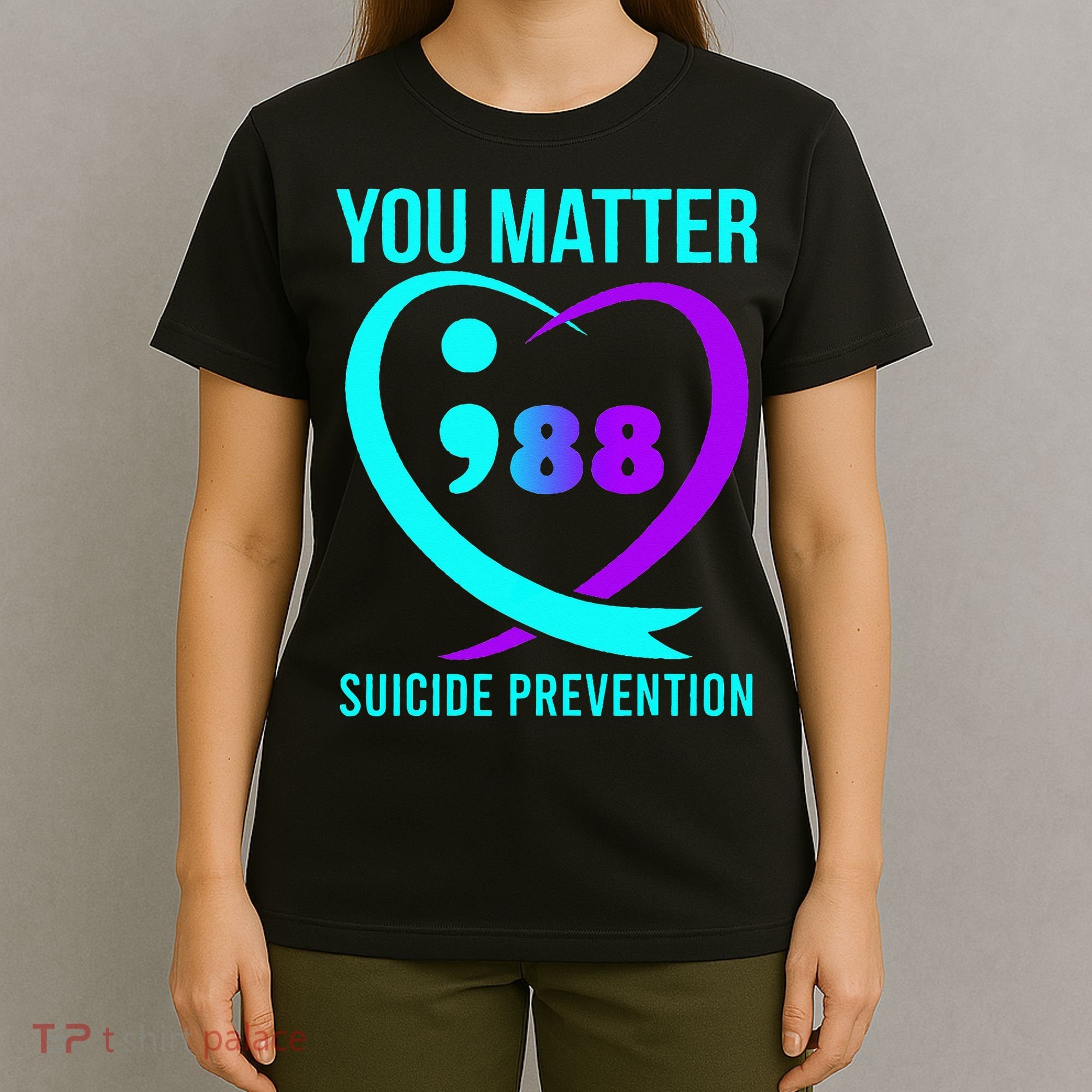 You Matter 988 Suicide Prevention Awareneess T-Shirt