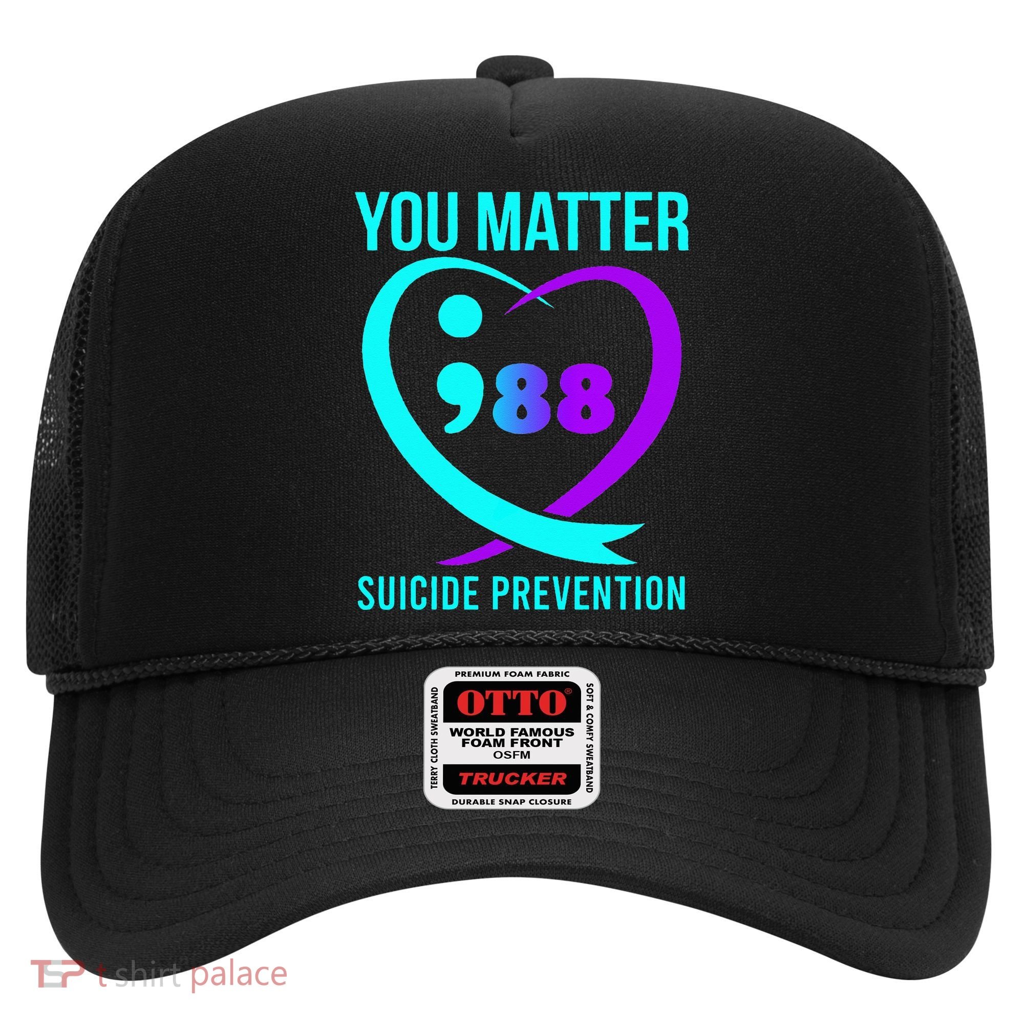 You Matter 988 Suicide Prevention Awareneess Hat