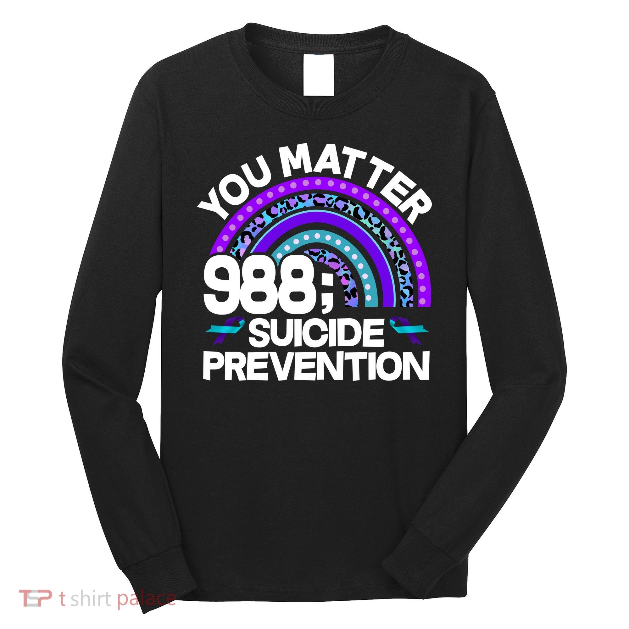You Matter 988 Semicolon Suicide Prevention Long Sleeve Shirt