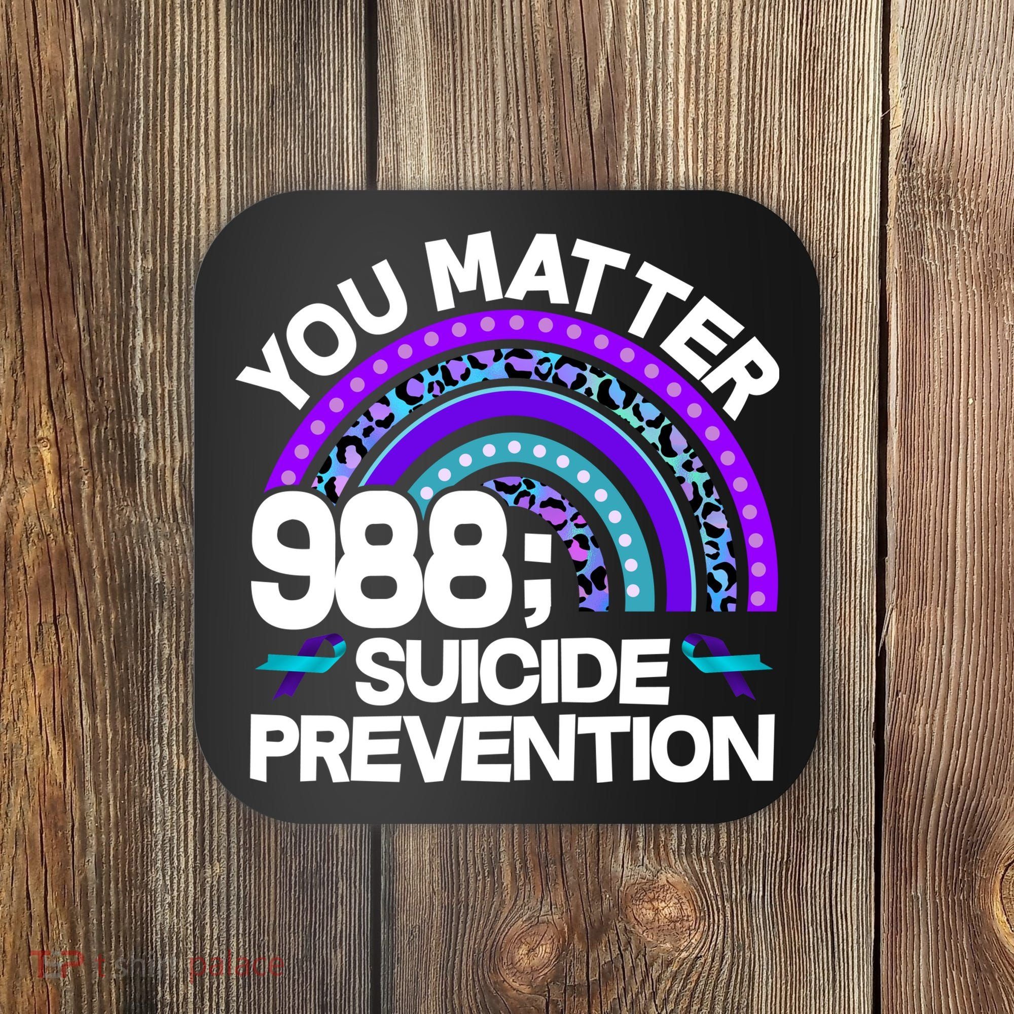 You Matter 988 Semicolon Suicide Prevention Coaster