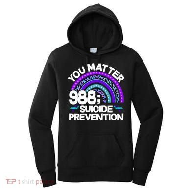 You Matter 988 Semicolon Suicide Prevention Women's Hoodie