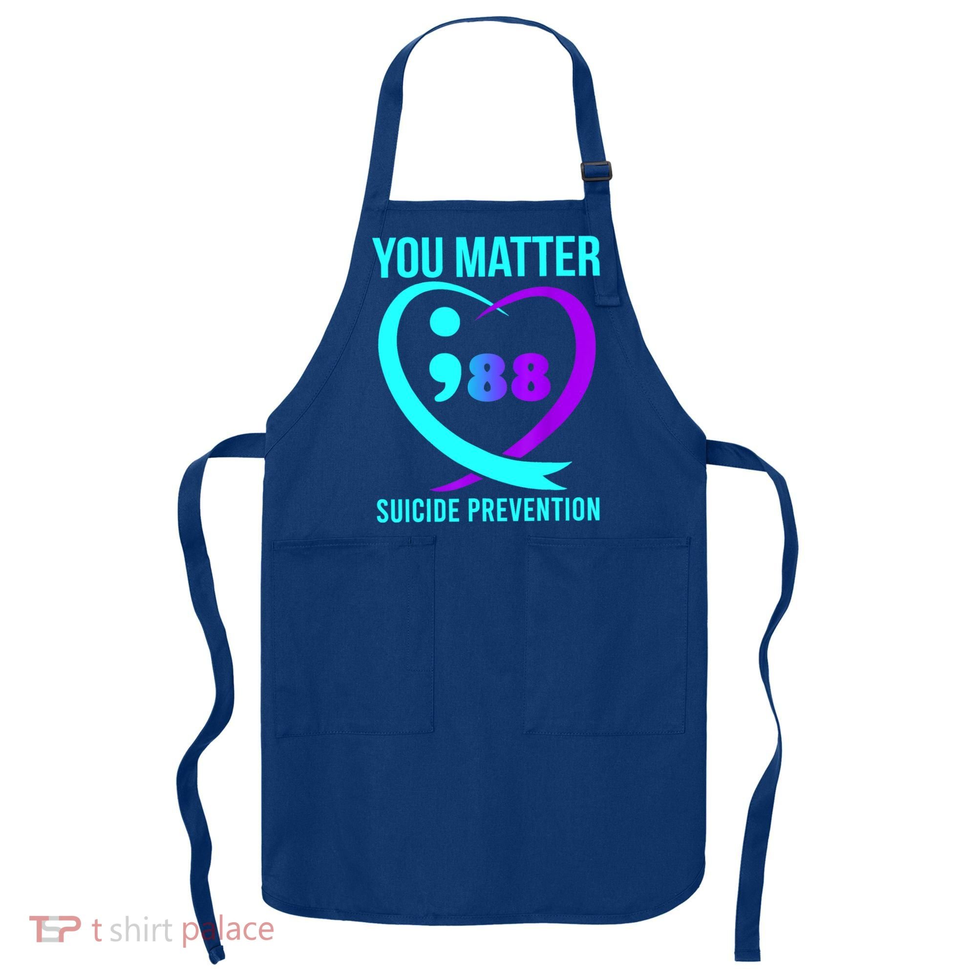 You Matter 988 Suicide Prevention Awareneess Apron