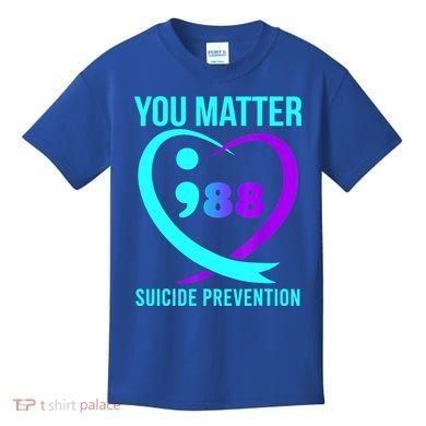 You Matter 988 Suicide Prevention Awareneess Kids T-Shirt