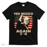 You Missed Again T-Shirt thumb 0