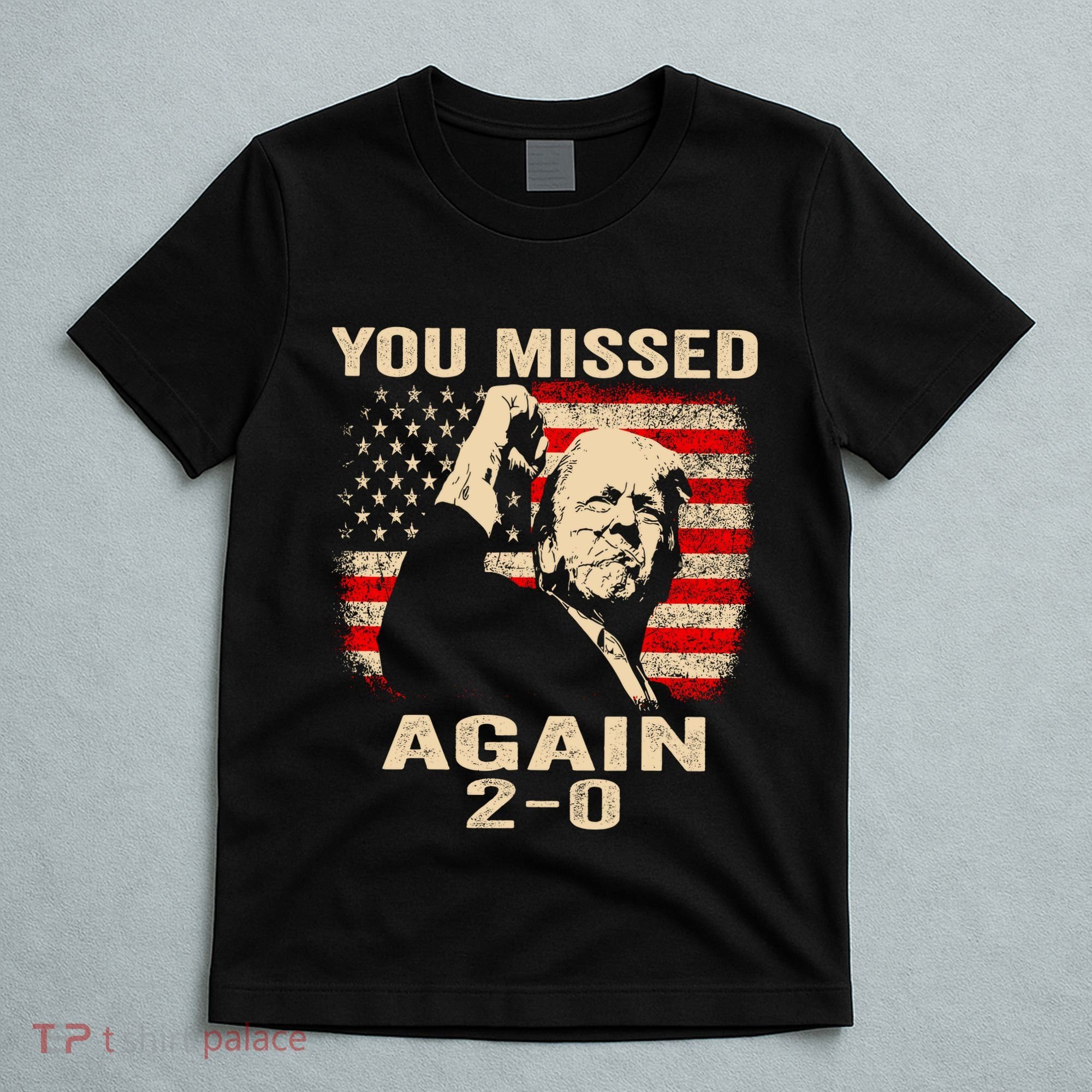 You Missed Again T-Shirt