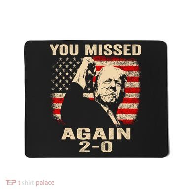 You Missed Again Mousepad