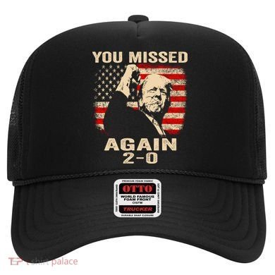 You Missed Again Hat