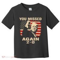 You Missed Again Toddler T-Shirt thumb 0