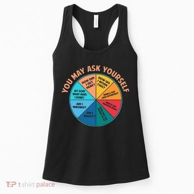 You May Ask Yourself Once In A Lifetime Pie Chart Women's Tank Top