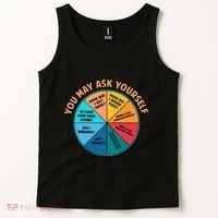 You May Ask Yourself Once In A Lifetime Pie Chart Tank Top thumb 2