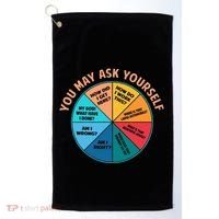 You May Ask Yourself Once In A Lifetime Pie Chart Golf Towel thumb 0