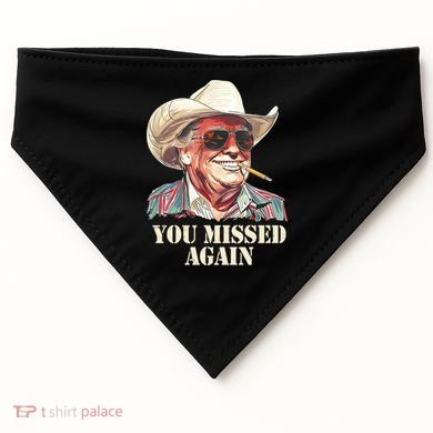 You Missed Again Trump USA-Made Doggie Bandana