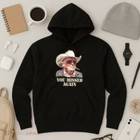 You Missed Again Trump Hoodie thumb 3