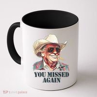You Missed Again Trump Coffee Mug thumb 0
