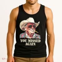 You Missed Again Trump Tank Top thumb 3