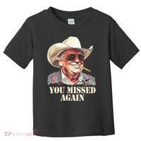 You Missed Again Trump Toddler T-Shirt thumb 0