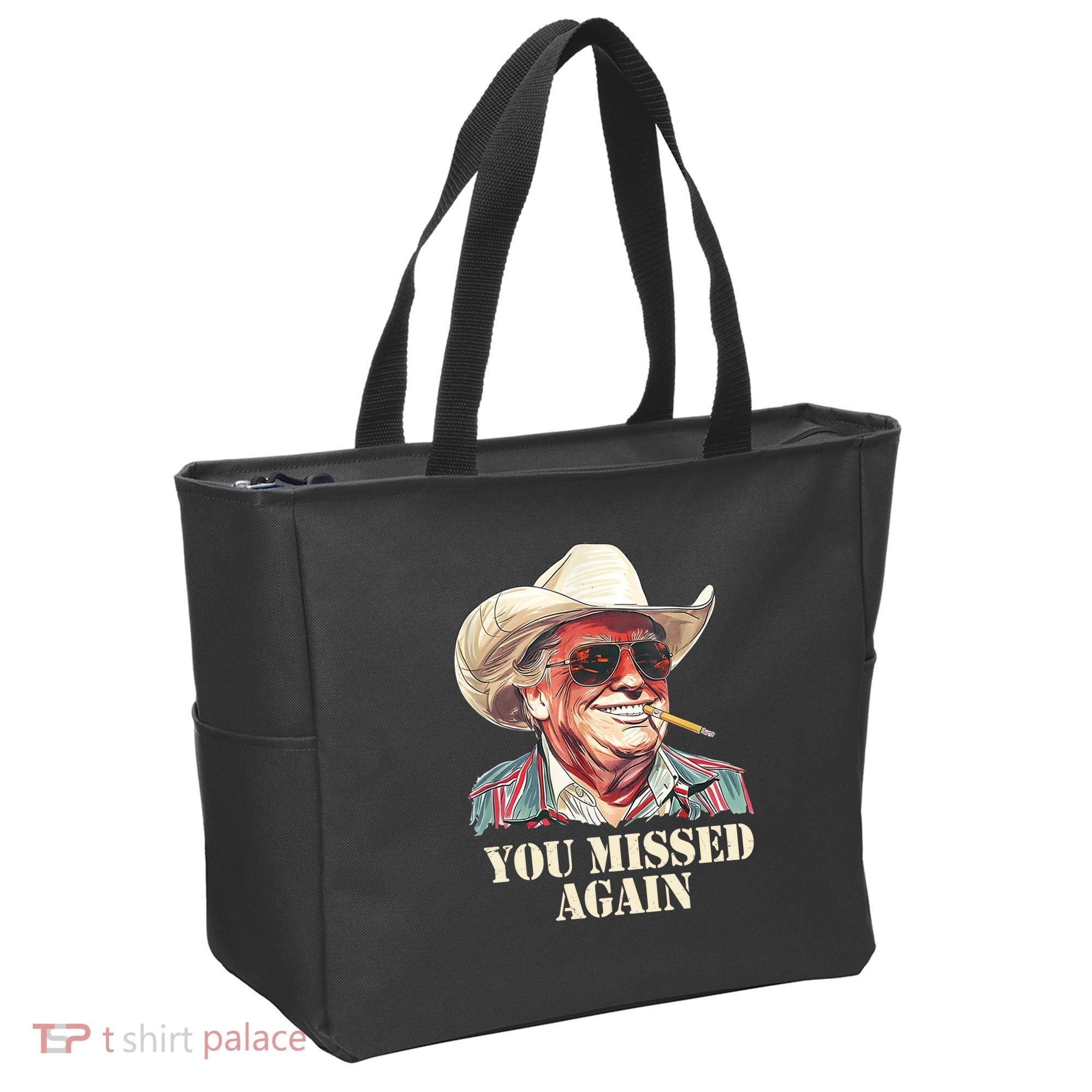 You Missed Again Trump Tote Bag