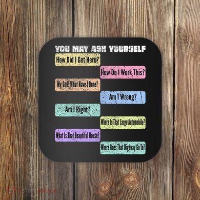 You May Ask Yourself Classic 80S Pop Music Coaster