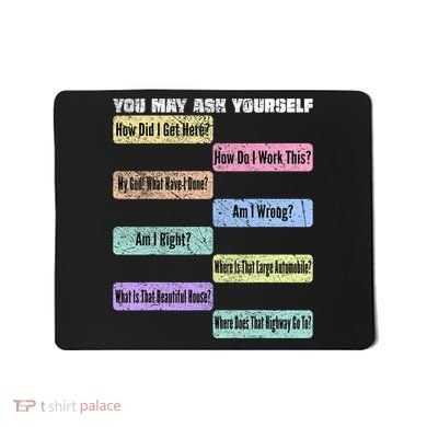 You May Ask Yourself Classic 80S Pop Music Mousepad