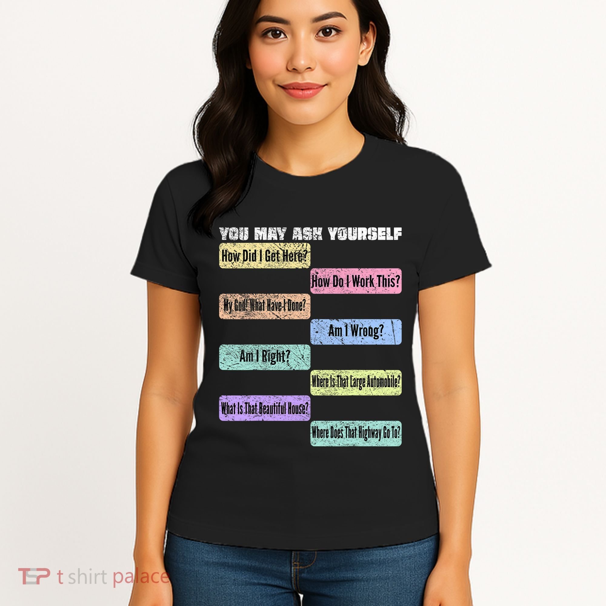 You May Ask Yourself Classic 80S Pop Music Women's T-Shirt