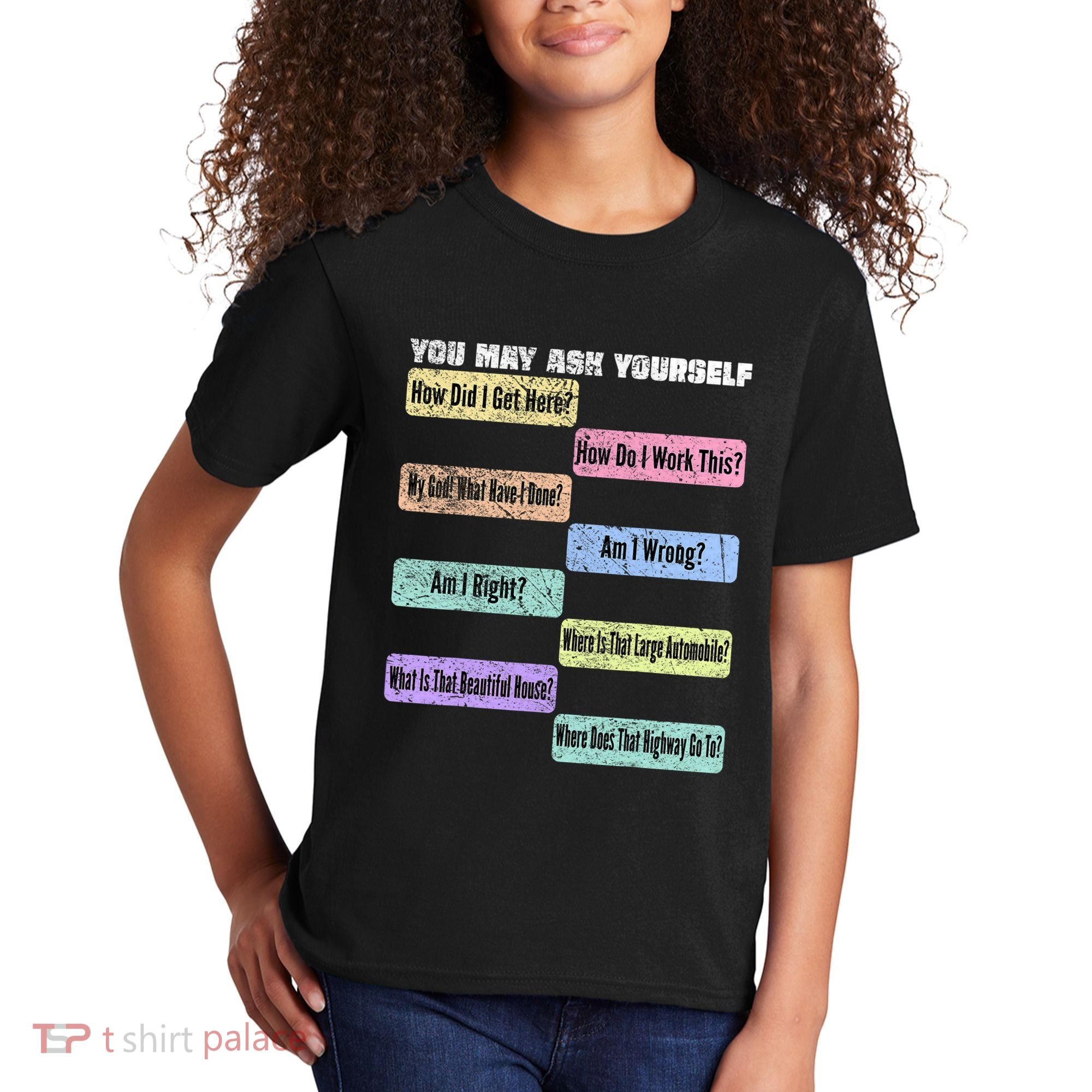 You May Ask Yourself Classic 80S Pop Music Kids T-Shirt