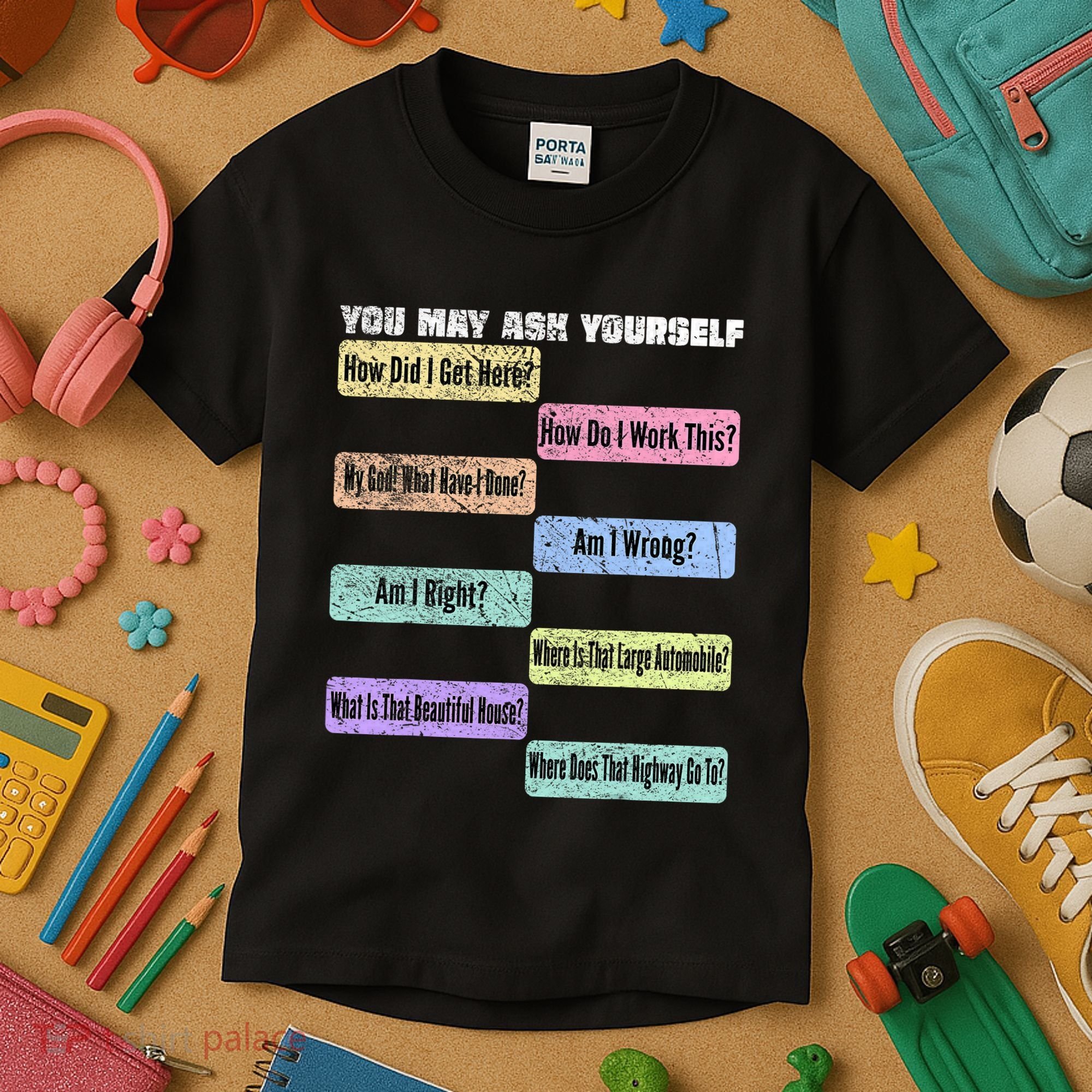 You May Ask Yourself Classic 80S Pop Music Kids T-Shirt