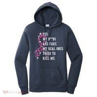 Yes My Boobs Are Fake My Real Ones Tried To Kill Me Breast Cancer Awaremess Women's Hoodie thumb 0