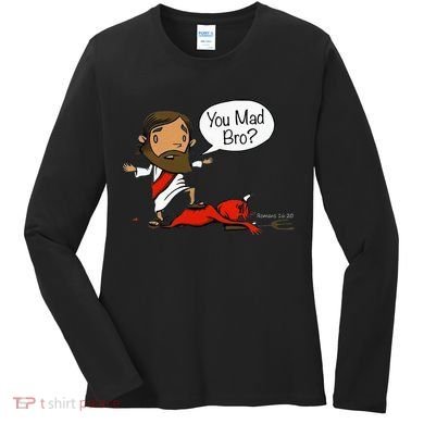 You Mad Bro Funny Jesus Women's Long Sleeve Shirt
