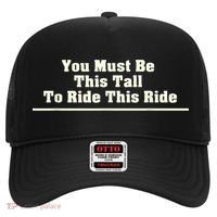 You Must Be This Tall To Ride This Ride Funny Tall Hat thumb 0