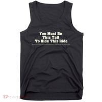 You Must Be This Tall To Ride This Ride Funny Tall Tank Top thumb 0