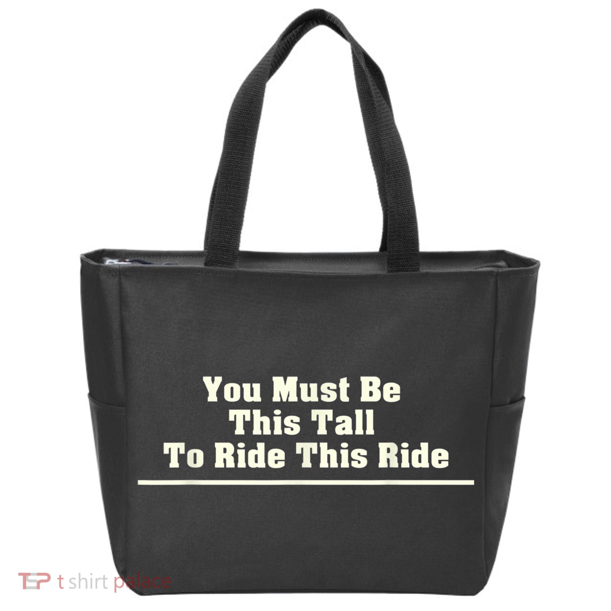 You Must Be This Tall To Ride This Ride Funny Tall Tote Bag