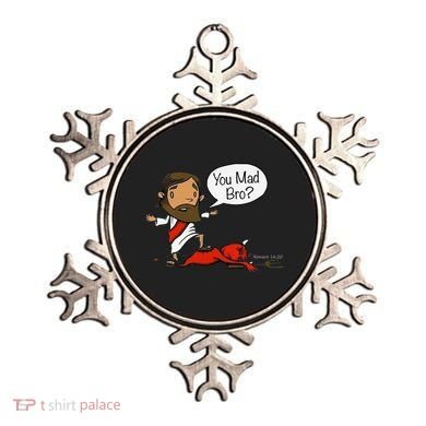 You Mad Bro Funny Jesus Ornament